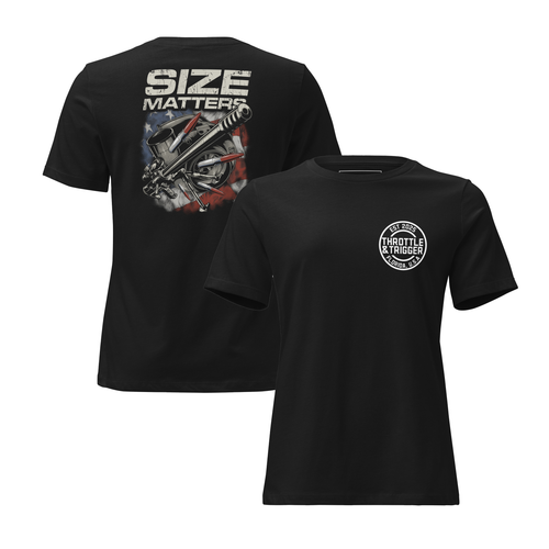 Size Matters Women's Relaxed T-Shirt - Throttle And Trigger