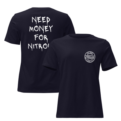 Need Money For Nitrous Women's Relaxed T-Shirt - Throttle And Trigger
