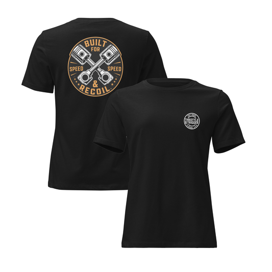 Built For Speed & Recoil Women's Relaxed T-Shirt
