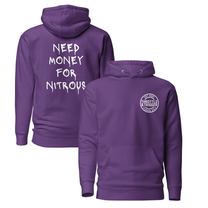 Need Money For Nitrous Unisex Hoodie - Throttle And Trigger