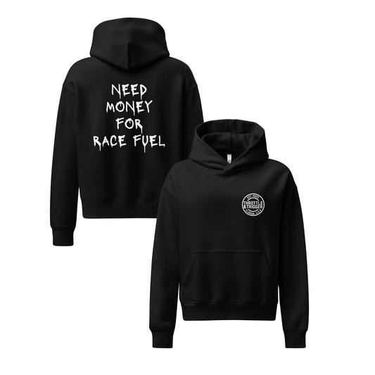 Need Money For Race Fuel Women’s Hoodie